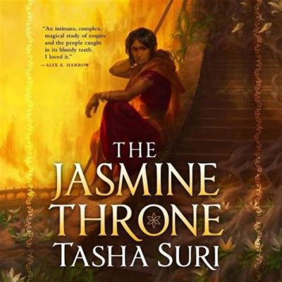  The Jasmine Throne! A Persian Folktale Exploring Power, Fate, and the Price of Ambition